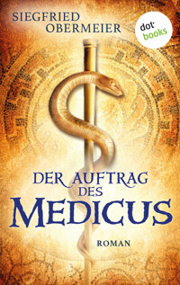 Der Auftrag des Medicus - Obermeier Siegfried - ebook