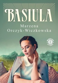 Basiula - Marzena Orczyk-Wiczkowska - ebook + audiobook + książka