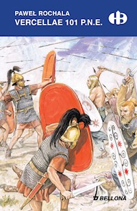 Vercellae 101 p.n.e - Paweł Rochala - ebook