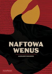 Naftowa Wenus - Sniegiriow Aleksandr - książka