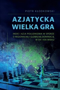Azjatycka Wielka Gra - Piotr Kłodkowski - książka
