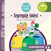 Przygody Fenka. Segreguję śmieci - Magdalena Gruca - audiobook