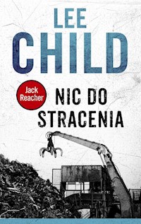 Nic do stracenia - Child Lee - książka