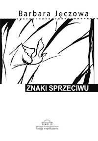 Znaki sprzeciwu - Jecz Barbara - książka