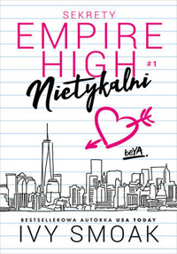 Nietykalni. Sekrety Empire High #1 - Ivy Smoak - ebook + książka