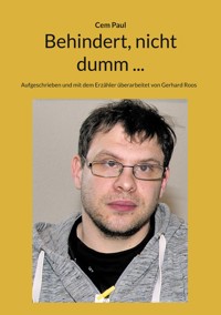 Behindert, nicht dumm ... - Cem Paul - ebook