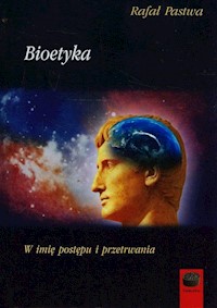 Bioetyka - Pastwa Rafał - książka