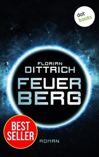 Feuerberg - Thriller - Florian Dittrich - ebook