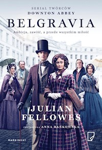 Belgravia serialowa - Julian Fellowes - książka