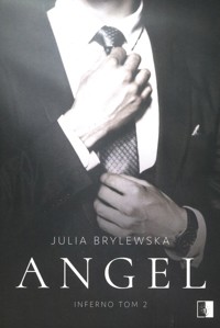 Angel Inferno Tom 2 - Brylewska Julia - książka