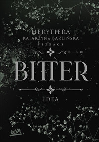 Idea. Bitter - Katarzyna Barlińska vel P.S. HERYTIERA - "Pizgacz" - ebook + audiobook + książka