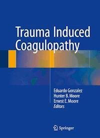 Trauma Induced Coagulopathy -  - ebook