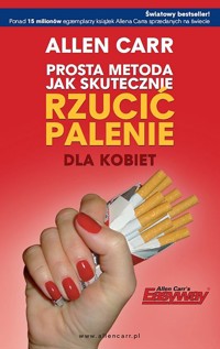 Prosta metoda jak skutecznie rzucić palenie dla kobiet - Allen Carr - ebook + książka
