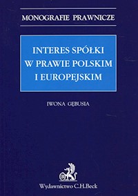 Interes spółki w prawie polskim i europejskim - Bębusia Iwona - książka