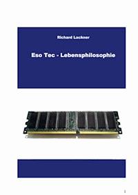 EsoTec Lebensphilosophie - Richard Lackner - ebook