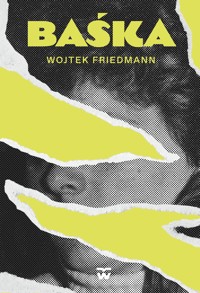 Baśka - Friedmann Wojtek - ebook + audiobook + książka