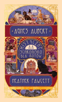 Agnes Aubert. Mistyczne schronisko dla kotów - Fawcett Heather - książka
