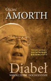 Diabeł Współczesne dochodzenie - Amorth Gabriel - książka