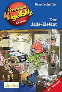 Kommissar Kugelblitz 11. Der Jade-Elefant - Ursel Scheffler - ebook
