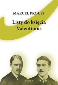 Listy do księcia Valentinois - Proust Marcel - ebook + książka