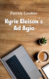 Kyrie Eleison's Ad Agio - Patrick Gaultier - ebook