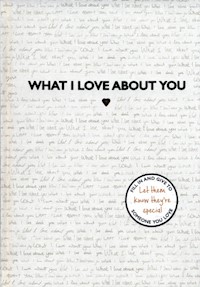 What I Love About You -  - książka