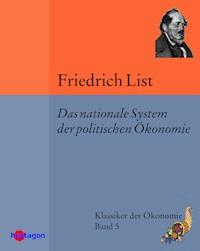 Das nationale System der politischen Ökonomie - List Friedrich - ebook