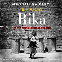 Biała Rika. Żeliwne ptaki - Magdalena Parys - ebook + audiobook + książka