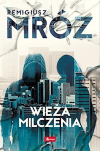 Wieża milczenia - Remigiusz Mróz - ebook + książka