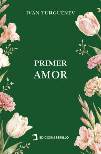 Primer amor - Iván Turguenev - ebook