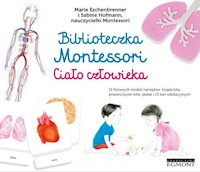 Biblioteczka Montessori Ciało człowieka - Eschenbrenner Marie, Hofmann Sabine - książka