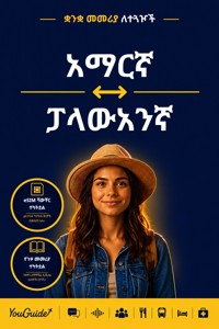 The Language Guide for Travelers - Amharic to Palauan - YouGuide - ebook