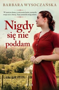 Nigdy się nie poddam - Wysoczańska Barbara - ebook + audiobook + książka