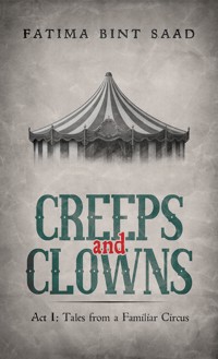 Creeps and Clowns - Fatima Bint Saad - ebook