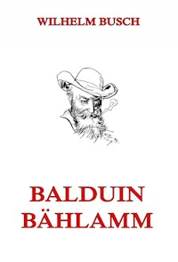 Balduin Bählamm - Wilhelm  Busch - ebook