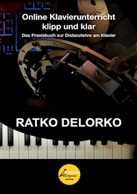 Online Klavierunterricht klipp und klar - Ratko Delorko - ebook