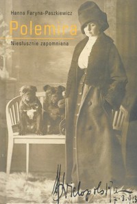 Polemira. Niesłusznie zapomniana - Hanna Faryna-Paszkiewicz - książka