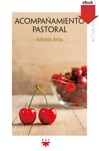 Acompañamiento Pastoral - Antonio Ávila Blanco - ebook