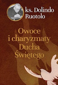 Owoce i charyzmaty Ducha Świętego - Dolindo Ruotolo - książka