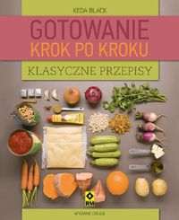 Klasyczne przepisy Gotowanie krok po kroku - Black Keda - książka