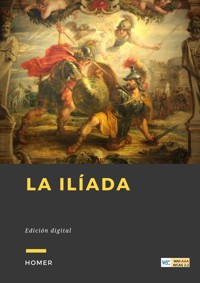 La Ilíada - Homer - ebook