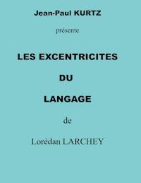 les excentricités du langage - Lorédan Larchey - ebook