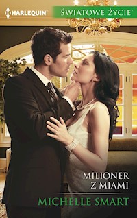 Milioner z Miami (Światowe Życie) - Michelle Smart - ebook