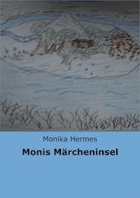 Monis Märcheninsel - Monika Hermes - ebook