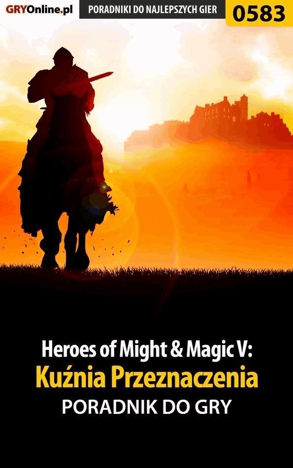 Okładka:Heroes of Might  Magic V: Kuźnia Przeznaczenia - poradnik do gry 