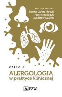 Alergologia w praktyce klinicznej, część 2 - Radosław Gawlik, Karina Jahnz-Różyk, Maciej Kupczyk - książka