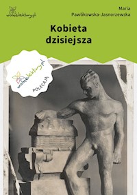 Kobieta dzisiejsza - Maria Pawlikowska-Jasnorzewska - ebook