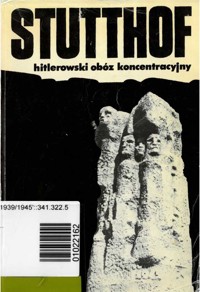 Stutthof. Hitlerowski obóz koncentracyjny - Donald Steyer [red.] - ebook