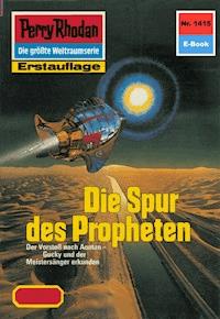 Perry Rhodan 1415: Die Spur des Propheten - Robert Feldhoff - ebook