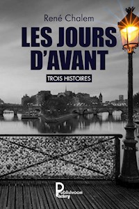 Les jours d'avant - René Chalem - ebook